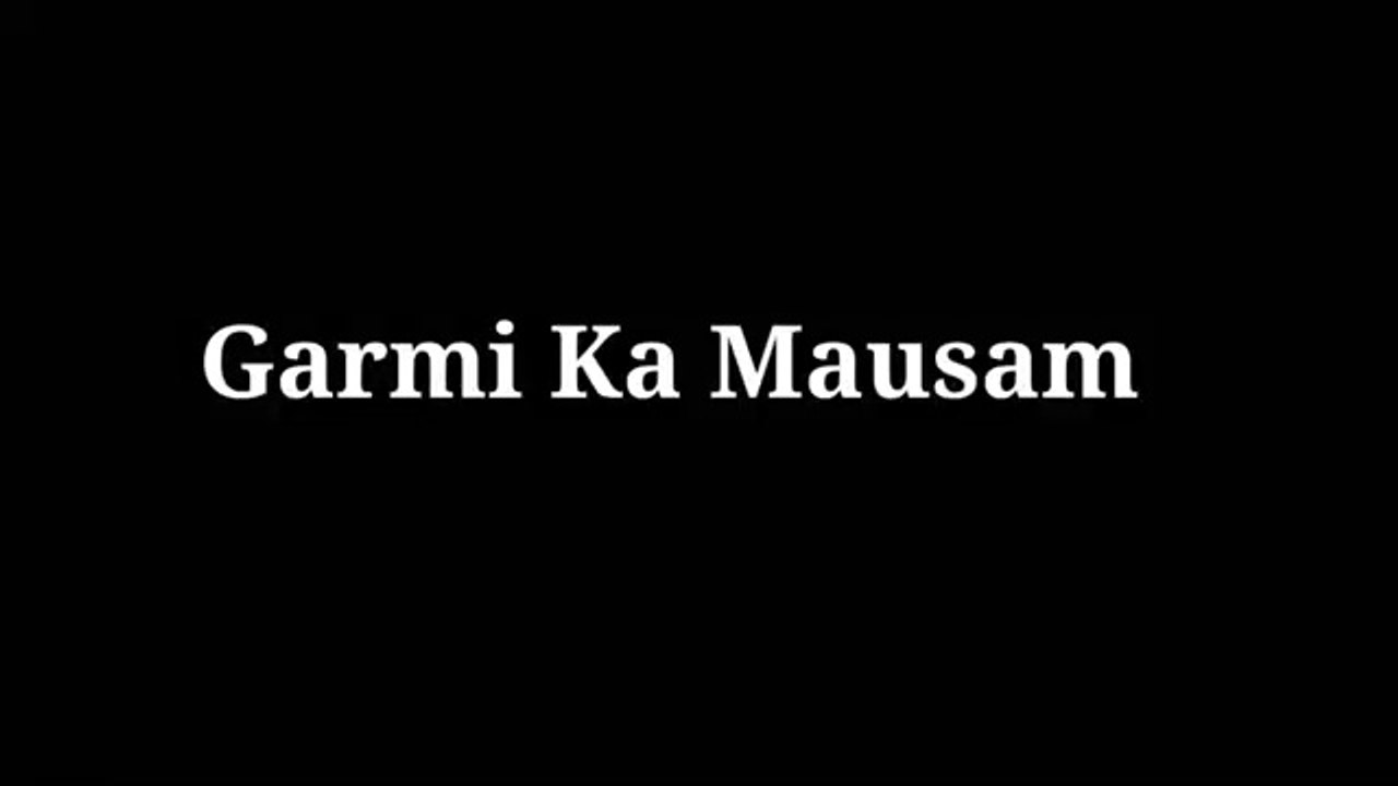 Garmi_ka_mausam__Stupid_Ladka(360p)