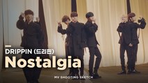 [Pops in Seoul] Nostalgia!‍ DRIPPIN(드리핀)'s MV Shooting Sketch