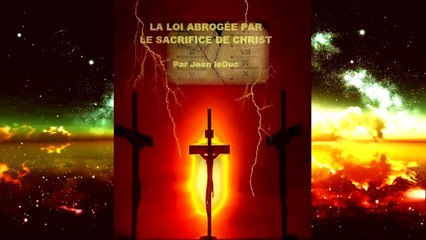 La loi abrogée par le sacrifice de Christ - LeVigilant.com