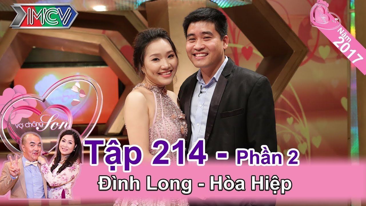 Để cưới được vợ, chồng lập kế hoạch 'tán đổ' luôn cả gia đình | Đình Long - Hòa Hiệp | VCS #214 