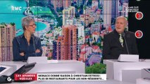 Le monde de Macron : Monaco donne raison à Christian Estrosi, plus de restaurants pour les non-résidents... - 31/12