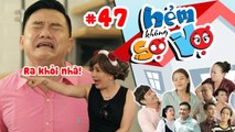 HẺM KHÔNG SỢ VỢ | Tập 47 FULL | Anh Vũ bị Ngọc Trinh tống cổ ra khỏi nhà vì nói xấu vợ | 270917 