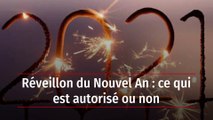 Réveillon du Nouvel An : ce qui est autorisé ou non