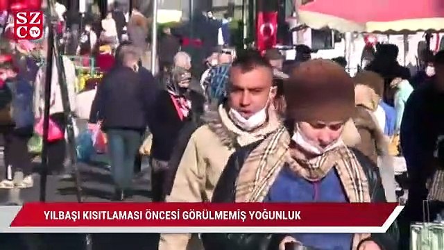 Yılbaşı kısıtlaması öncesi görülmedik yoğunluk: Akın akın sokağa çıkıyorlar