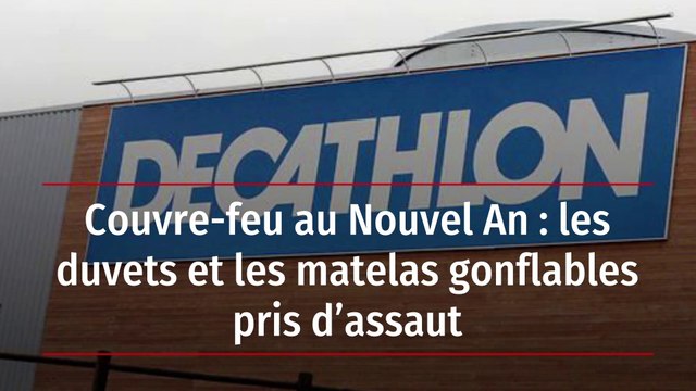 Couvre-feu au Nouvel An : les duvets et les matelas gonflables pris d’assaut