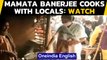 Mamata Banerjee interacts and cooks with locals: watch the video | Oneindia News