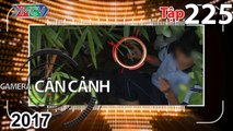 CAMERA CẬN CẢNH | Tập 225 FULL | Thiếu niên hút thuốc lá – Tai nạn – Tình huống bất ngờ – Trộm chó