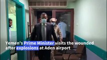 Yemeni PM visits injured at hospital after Aden airport blast