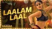 Laalam Laal - Sandeepa Dhar & Pankaj Tripathi - New Video Song 2021 - From Latest Bollywood Movie (Kaagaz)