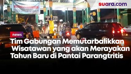Tim Gabungan Memutarbalikkan Wisatawan yang akan Merayakan Tahun Baru di Pantai Parangtritis