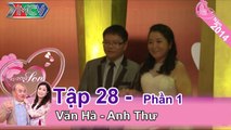 Thầy giáo dạy Văn ‘sôi máu’ khi vợ nói anh có nhà chưa mà đòi cưới tôi | Văn Hà – Anh Thư | VCS 28