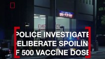 A Healthcare Employee Deliberately Spoils 500 Coronavirus Vaccine Doses