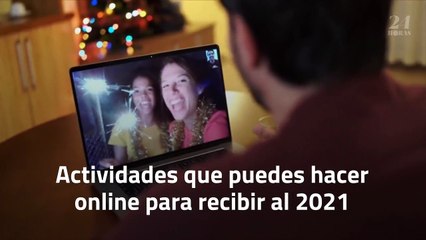 Actividades que puedes hacer online para recibir al 2021