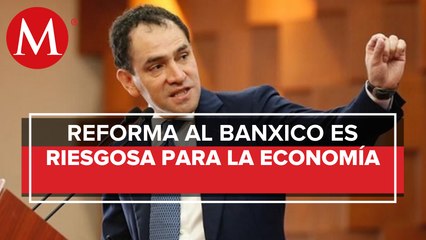 Arturo Herrera rechaza reforma a Ley del Banxico; ve riesgos en su aplicación