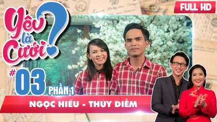 Chàng trai 'mặt dày' xin cho bạn gái đi chơi dù bị ngăn cấm | Ngọc Hiếu - Thúy Diễm | YLC #3 