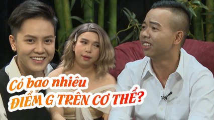Bí mật cầu vồng | Tập 18: Có bao nhiêu ĐIỂM G TRÊN CƠ THỂ? Cách để nhận biết GAY kín?