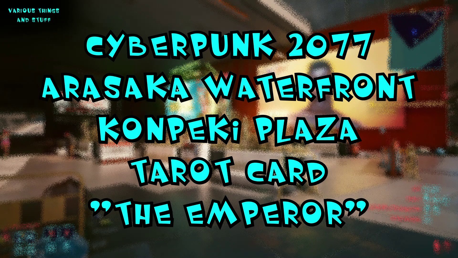 Cyberpunk 2077 Arasaka Waterfront Konpeki Plaza Tarot Card The Emperor Video Dailymotion Guide for all tarot card locations (tarot graffiti murals) in cyberpunk 2077. cyberpunk 2077 arasaka waterfront