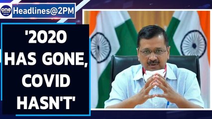 2020 has gone, Covid has not: Delhi CM warns against laxity | Oneindia News