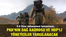 6-8 Ekim iddianamesi tamamlandı: PKK'nın dağ kadrosu ve HDP'li yöneticilerinden oluşan tutuklular yargılanacak