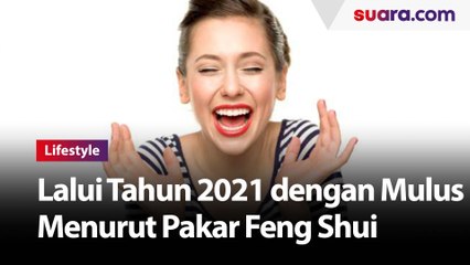 5 Kiat Mulus Lalui Tahun 2021 ala Pakar Feng Shui