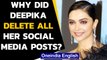 Deepika deletes all posts from Twitter and Instagram, baffled internet asks why? | Oneindia News