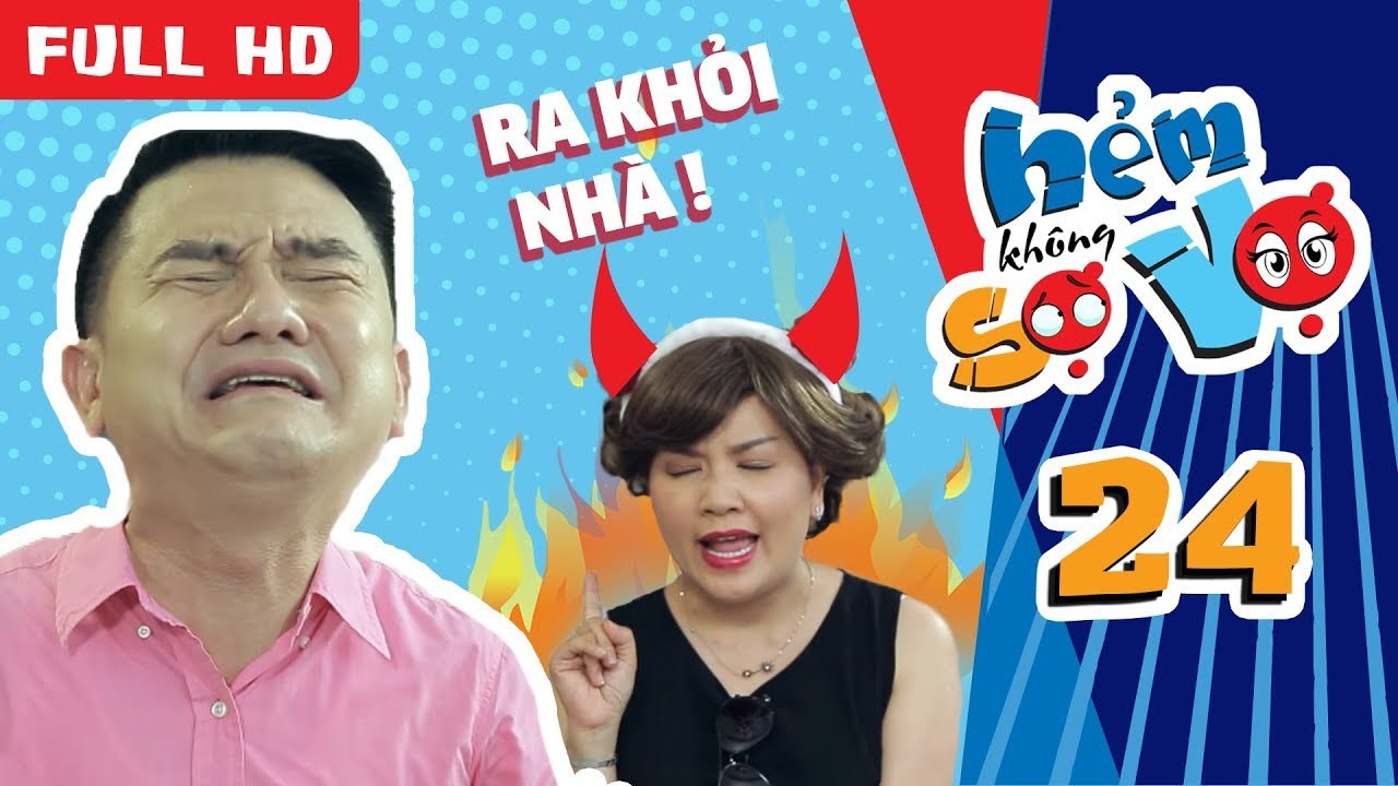 HẺM KHÔNG SỢ VỢ | TẬP 24 UNCUT | Ngọc Trinh nổi giận đuổi Anh Vũ khỏi nhà vì có quỹ đen nuôi con rơi