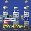 Eropah mula agih, suntik vaksin Covid-19
