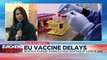 EU's COVID-19 vaccine rollout suffering shortages and delays, says BioTech CEO