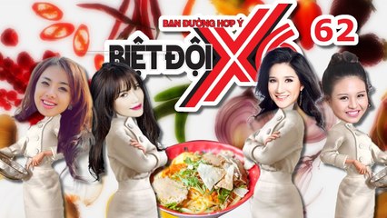 BIỆT ĐỘI X6 | Tập 62 | Sĩ Thanh - Lê Lộc - Cát Tường - Lan Trinh trổ tài làm Mì Quảng | 240317