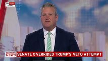US Senate overrides Trump's veto attempt