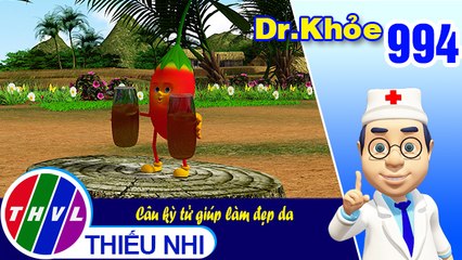 Dr. Khỏe - Tập 994: Câu kỳ tử giúp làm đẹp da