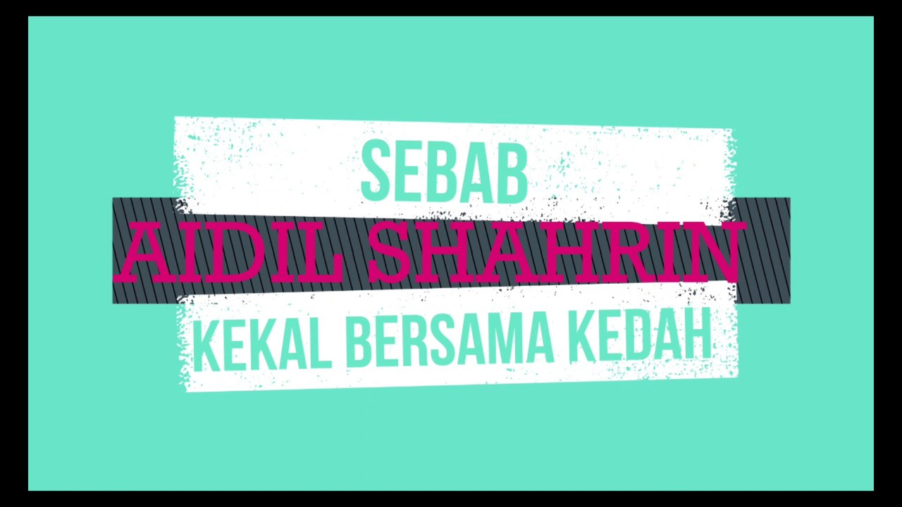 Sebab Aidil Shahrin Kekal Bersama Kedah 2021