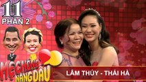 Bà mẹ chồng tâm lí và tuyệt chiêu giúp con dâu giữ lửa gia đình | Lâm Thúy - Thái Hà | MCND #11 