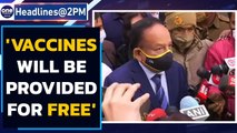 Vaccines to be provided for free across India, says health min | Oneindia News