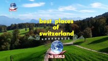 best places of Switzerland at a glance (4K)