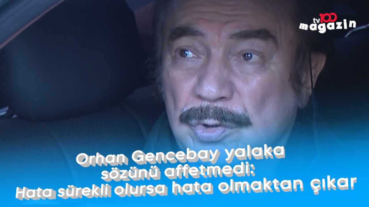 Orhan Gencebay yalaka sözünü affetmedi: Hata sürekli olursa hata olmaktan çıkar