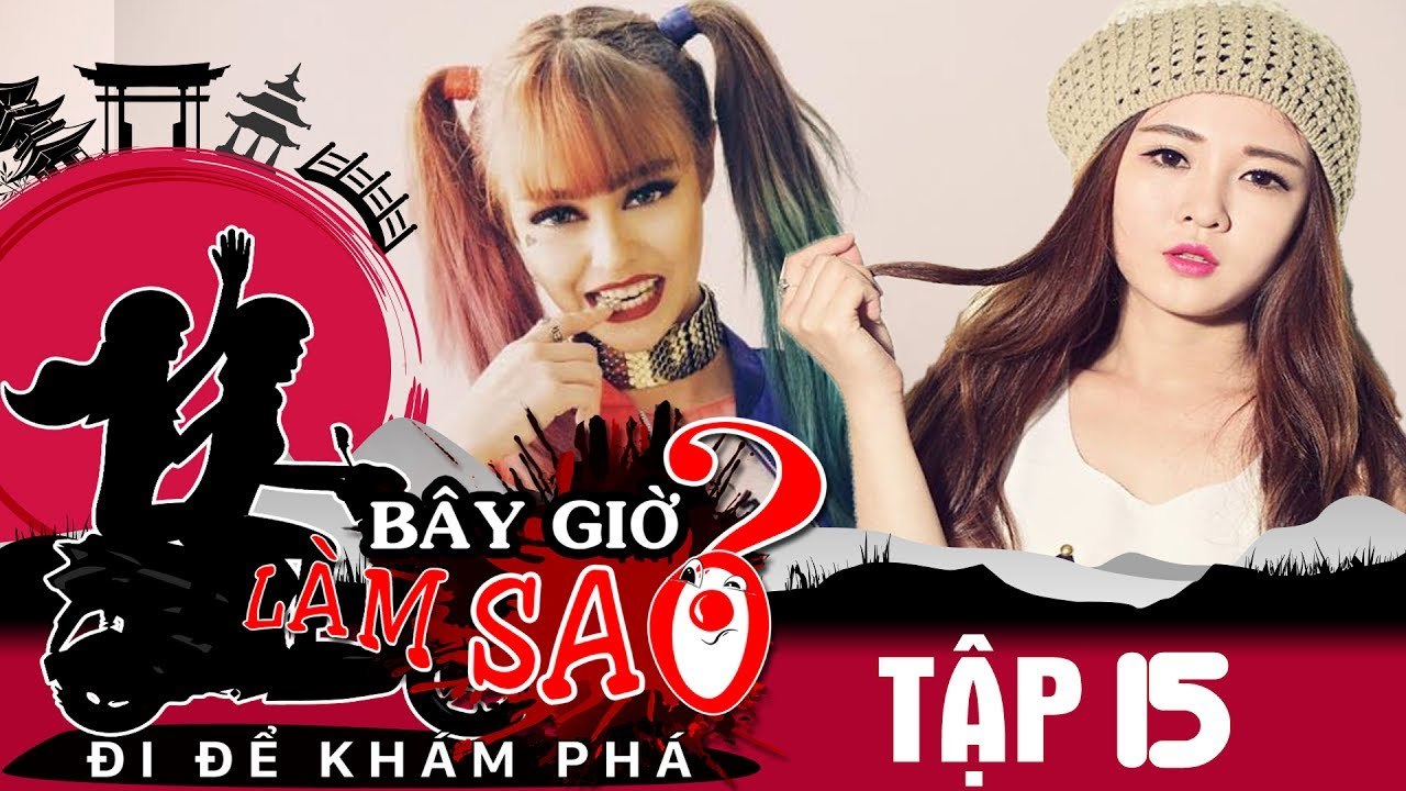 BÂY GIỜ LÀM SAO? Đi để khám phá | Tập 15 FULL | Ribi Sachi - Mlee 'phản đối' lòng tốt của đạo diễn
