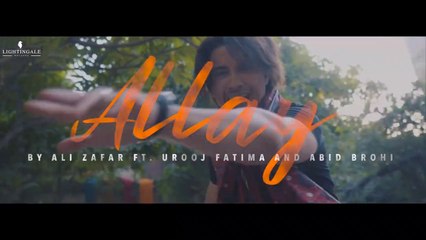 Allay (Munja Mar Wara) _ Ali Zafar ft. Urooj Fatima & Abid Brohi _ Lightingale Records [OmgziQczKfk]