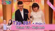 Cặp vợ chồng quen nhau nhờ chat 'hộ' | Thành Tài - Nhật Anh | VCS #201 