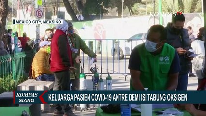 Keluarga Pasien Corona Meksiko Antre Demi Isi Tabung Oskigen