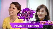 Chị Phan Thị Hương | TỰ TIN ĐỂ ĐẸP - Tập 135 | TTDD #135 | 080717 
