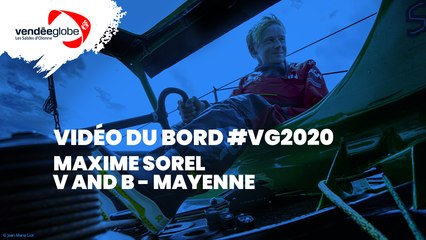 Vidéo du bord - Maxime SOREL | V AND B - MAYENNE - 02.01 (Vendee Globe TV)