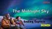 The Midnight Sky 2020 Ending Explained in HINDI and URDU.