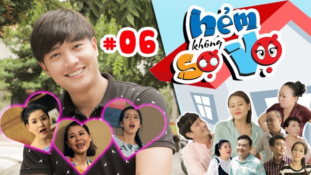 HẺM KHÔNG SỢ VỢ | Tập 6 FULL | Ngọc Trinh-Nam Thư-PuKa bấn loạn vì 'soái ca' Trần Vũ | 010817