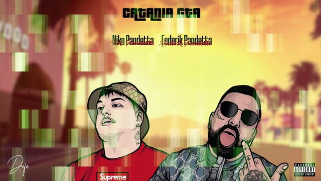 Federik Pandetta Ft. Niko Pandetta - Catania GTA