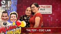 Cụ bà 95 tuổi và nàng dâu hơn 30 năm 'sống chung với mẹ chồng' | Thị Tùy – Cúc Lan | MCND #21 