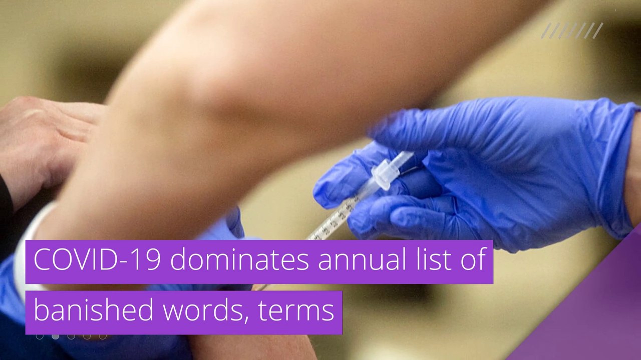 COVID-19 dominates annual list of banished words, terms, and other top stories in strange news from January 03, 2021.