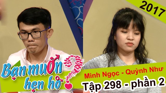 Tiếc nuối cuộc hẹn hò của chàng bác sĩ và cô nàng ngại yêu xa | Minh Ngọc - Quỳnh Như | BMHH 298