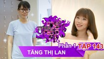 Chị Tăng Thị Lan | TỰ TIN ĐỂ ĐẸP – Tập 143 | TTDD #143 | 020917 