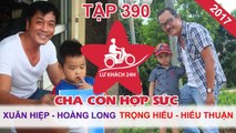 LỮ KHÁCH 24H | Tập 390 FULL | Xuân Hiệp - Trọng Hiếu cùng con trải nghiệm vai trò lữ khách |020917